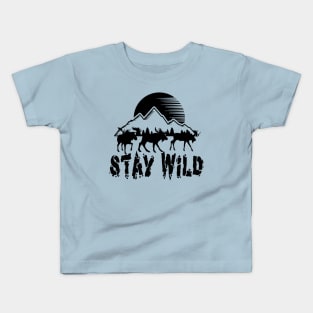 Stay Wild - Adventure hiking, trekking, camping, outdoor Kids T-Shirt